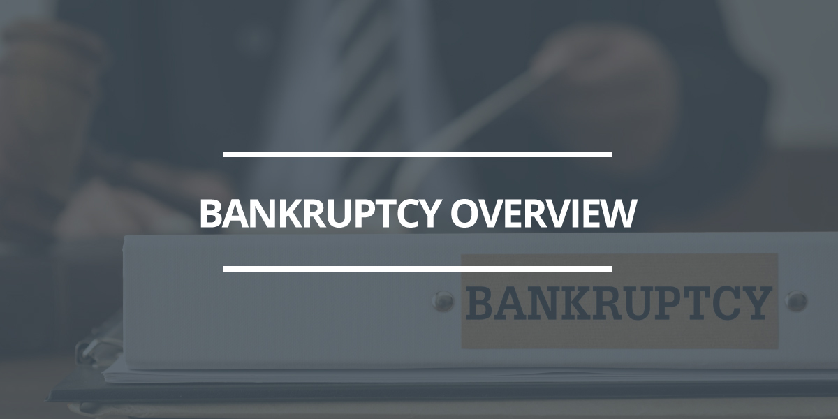 Bankruptcy Overview